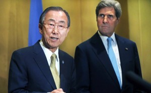 UN Secretary General Ban Ki moon and John Kerry - your call!