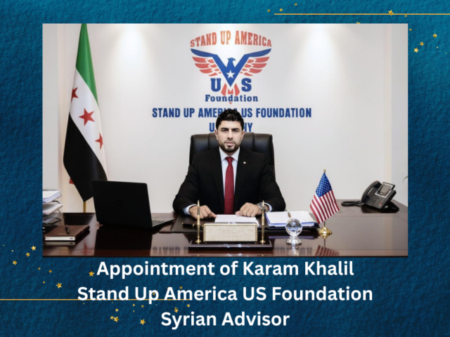 Subject Appointment of Karam Khalil to the Stand Up America US Foundation and Syrian Representative